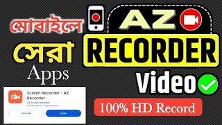 Screen Recorder AZ Video Record. How to make video with az screen recorder