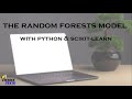 The Random Forests Model With Python and Scikit-Learn