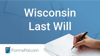 Wisconsin Last Will and Testament - GUIDE