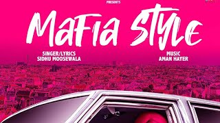 Mafia Style (official song) full lyrics | sidhu moosewala