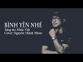 BÌNH YÊN NHÉ / Cover NGUYỄN THÀNH NHƠN / LIVE