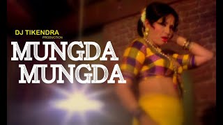 Mungda Mungda - मूंगड़ा मूंगड़ा || Dj Tikendra Production || Cg Tapori Remix || Usha Mangeshkar