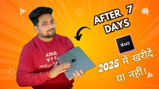 I Used MacBook Air M2 for 7 Days - Any Regrets?? Still Worth in 2025?