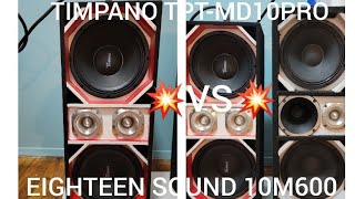 TÍMPANO TPT-MD10PRO 💥VS💥EIGHTEEN SOUND 10M600