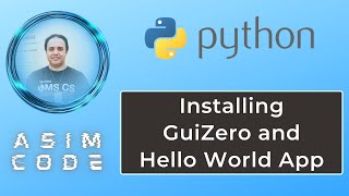 Installing GuiZero and Hello World App