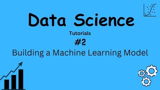[DATA SCIENCE TUTORIAL] Part 2: Build a Machine Learning Model with scikit-learn