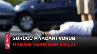 Oğuzda piyadanın ölümü ilə nəticələnən yol qəzası baş verib - APA TV