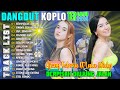 Ajeng Febria ft Lala Widy Full Album 2024 | SALAM TRESNO - OPLOSAN - LAMUNAN | Lagu Jawa Viral 2024