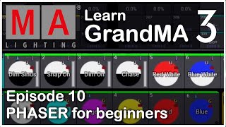 E10 - Phaser Effects For Beginners - GrandMA3 OnPC Tutorial