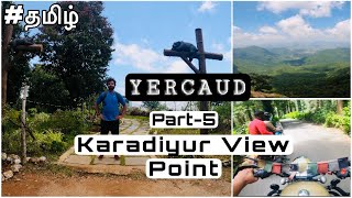 S1 || E30 : YERCAUD | PART - 5 || KARADIYUR VIEW POINT | SALEM