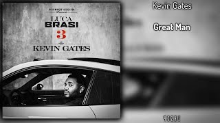 Kevin Gates - Great Man (432Hz)