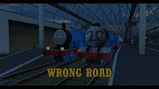 Wrong Road (Trainz Remake)