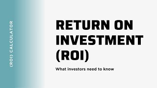 ROI Calculator: Make Smarter Investment Decisions! | The Big Capitalist