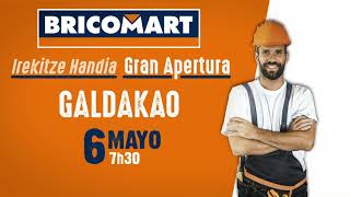 Gran Apertura BRICOMART Galdakao