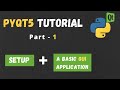 PyQt5 tutorial - Part 1 || PyQt5 Setup and a basic GUI application || PyQt5 || PyQt5 Crash Course ||