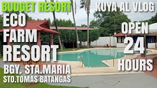 BUDGET RESORT ECO FARM BGY. STA.MARIA STO.TOMAS BATANGAS