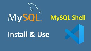 How to install and use MySQL Shell on Visual Studio Code [2025]