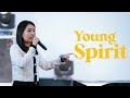 Young Spirit | Pastor Sarah Aye