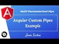 Angular 8 :  Custom Pipe Example With Multiple argument | Java Techie