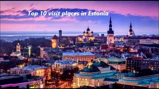 Top 10 places to visit in Estonia-Must Visit-Book Now - TheQLGConsultants