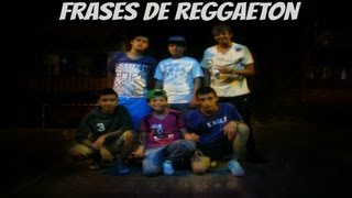 Frases de Reggaeton - (TBZ)