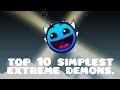 Top 10 Easiest Extreme Demons in Geometry Dash (SHOWCASE)