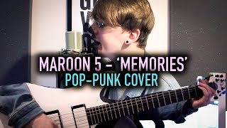 Maroon 5 'Memories' [Pop-Punk Cover]