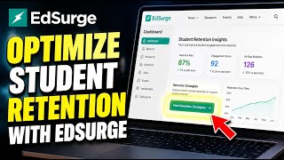 How to Optimize Student Retention with EdSurge - Complete Guide