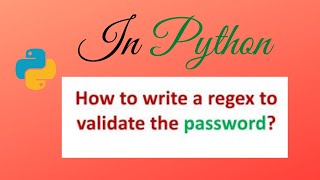 # 37Password Validation With and Without Regular Expressions in Telugu|Python Tutorial for Beginners