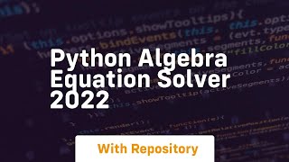 Python algebra equation solver 2022