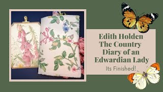 Edith Holden The Country Diary of an Edwardian Lady Junk journal - It's Finally Finished!