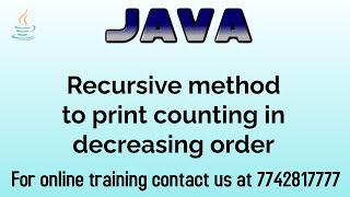 Recursive Function in java in hindi | Print Decreasing counting using recursion