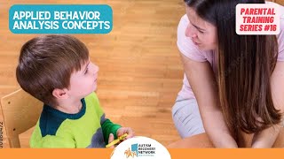 Applied Behavior Analysis Concepts - Parental Training Series 16