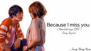 Jung Yong Hwa - Because I miss you Part 3 [ Heartstrings OST ] Easy Lyrics