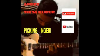 ANDRE FROM SIKSA  KUBUR,, PICKING GITAR NYA  SADISS