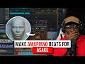 HOW TO MAKE AMAPIANO BEATS FOR ASAKE