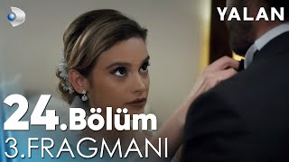 Yalan 24. Bölüm 3. Fragmanı @kanald