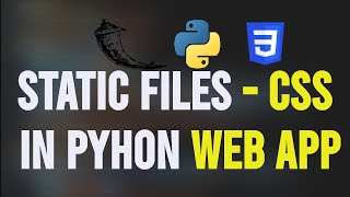 What Are Static Files? Adding CSS to Your Python Web App
