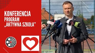 Sławomir Nitras: Konferencja prasowa na temat programu „Aktywna Szkoła”