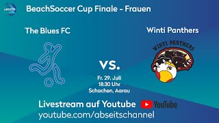 The FC Blues vs. Winti Panthers | BeachSoccer Cup Finale - Frauen  | 29.07.2022