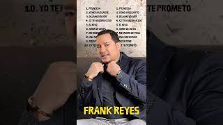 Como Sanar - Frank Reyes: La Voz que Sigue Conquistando Corazones - Éxitos Inolvidables