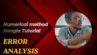Numerical Methods Bangla Tutorial 1 : Error Analysis