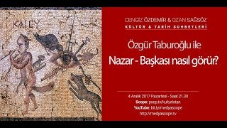 Özgür Taburoğlu ile Nazar-Başkası nasıl görür? KTS#71