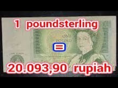 TERBARU! 1 Poundsterling Berapa Rupiah (valas/forex) - YouTube