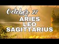 🔮OCTOBER 27,2024 ♈ARIES ♌LEO ♐SAGITTARIUS;DAILY HOROSCOPE