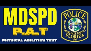 Miami Dade Schools Police Physical Abilities Demo (PAT)
