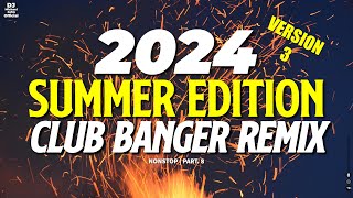 ⛱️NEW BEST SUMMER CLUB BANGER REMIX | DJ MICHAEL JOHN OFFICIAL | NONSTOP DANCE REMIX 2024 | PART. 8