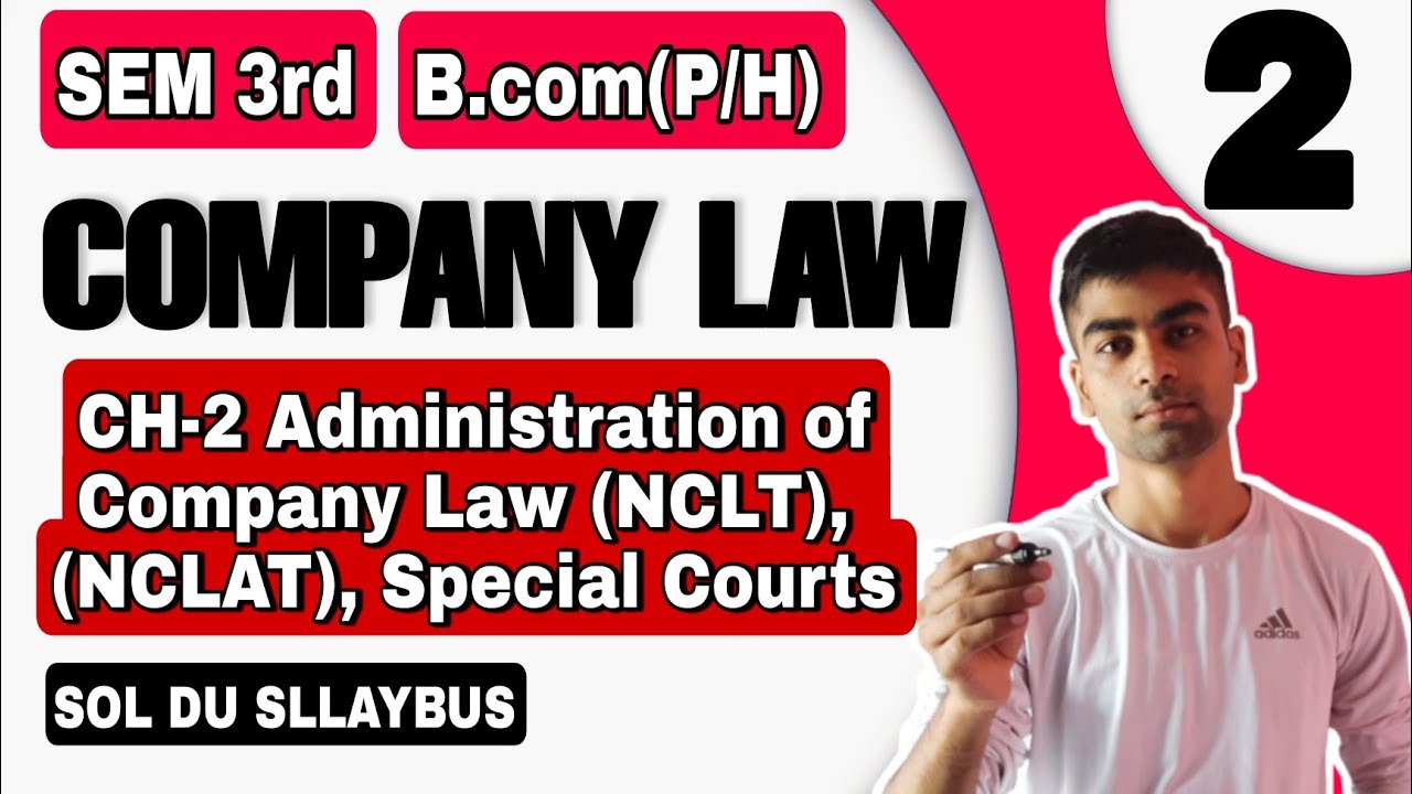 B.com(H/P) | CH-2 Administration Of Company Law (NCLT),(NCLAT ...