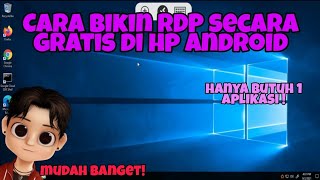 Cara membuat/mendapatkan RDP secara gratis di hp android