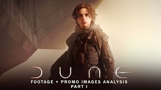 DUNE (2021) Footage + Promo Images Analysis | Part 1